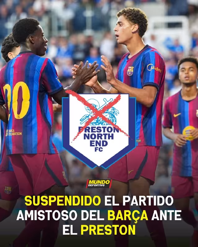 Barselona va Preston o'rtasidagi o'rtoqlik uchrashuvi bekor qilindi