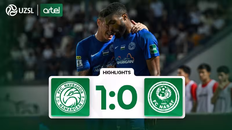 Navbahor 1:0 Nasaf: Superliga 18-tur bahsi yakunlandi