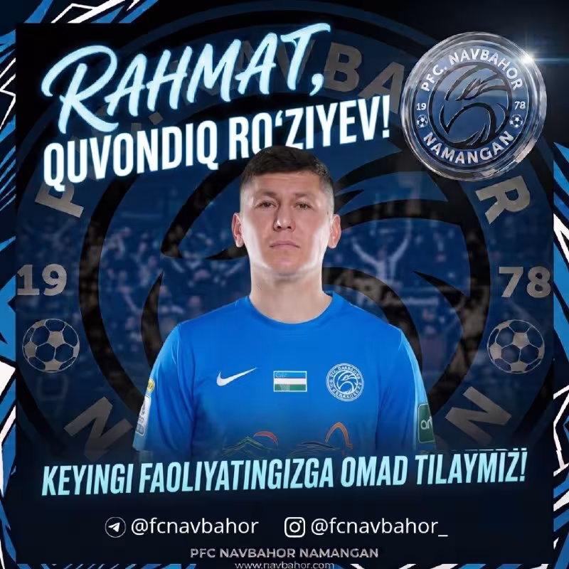Quvondiq Ro'ziyev "Navbahor"ni tark etdi