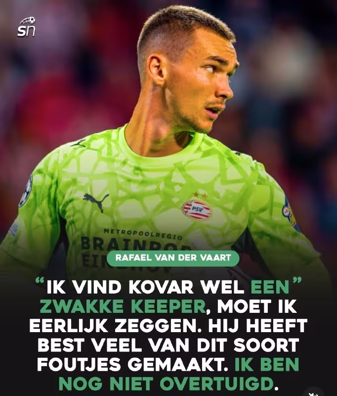 Rafael van der Vart Kovarjning o'yiniga tanqidiy baho berdi