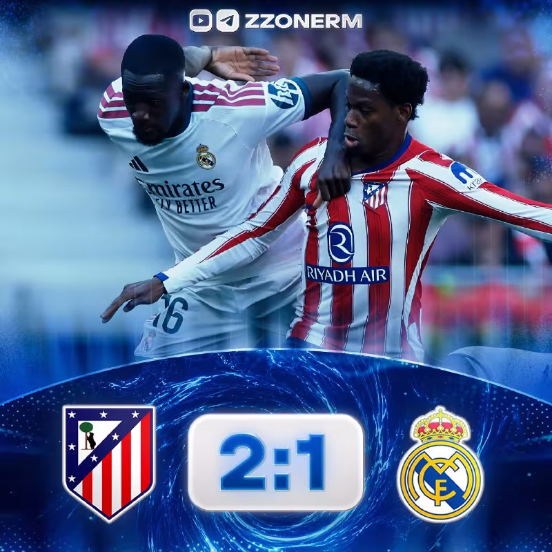 Atletiko 2:1 Real Madrid: Madrid derbisida mezbonlar g'alaba qozondi